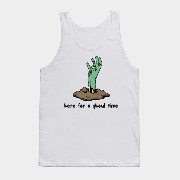 Here for a Ghoul Time Tank Top by IrieSouth